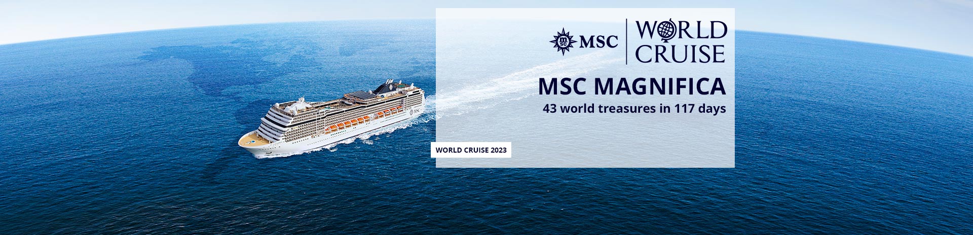 MSC World Cruise 2023 - MSC Magnifica | MSC Cruises MSC World Cruise 2023 - MSC Magnifica | MSC Cruises